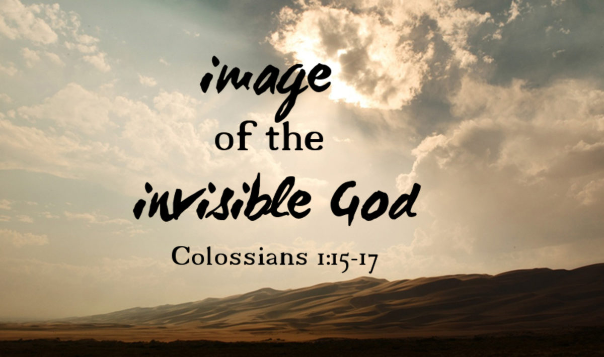 The Image of the Invisible God (Col. 1)