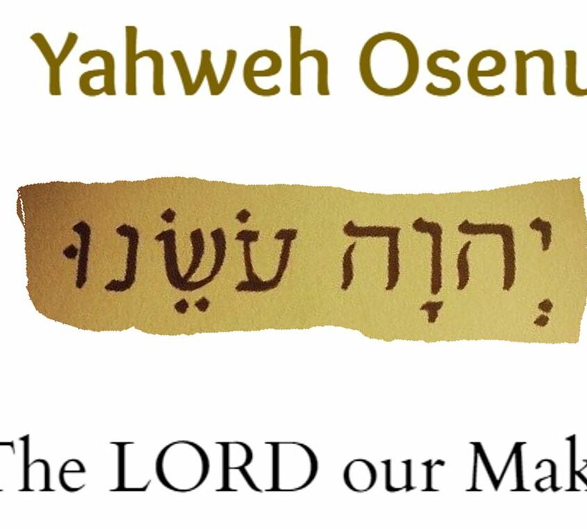 YHWH Our Maker